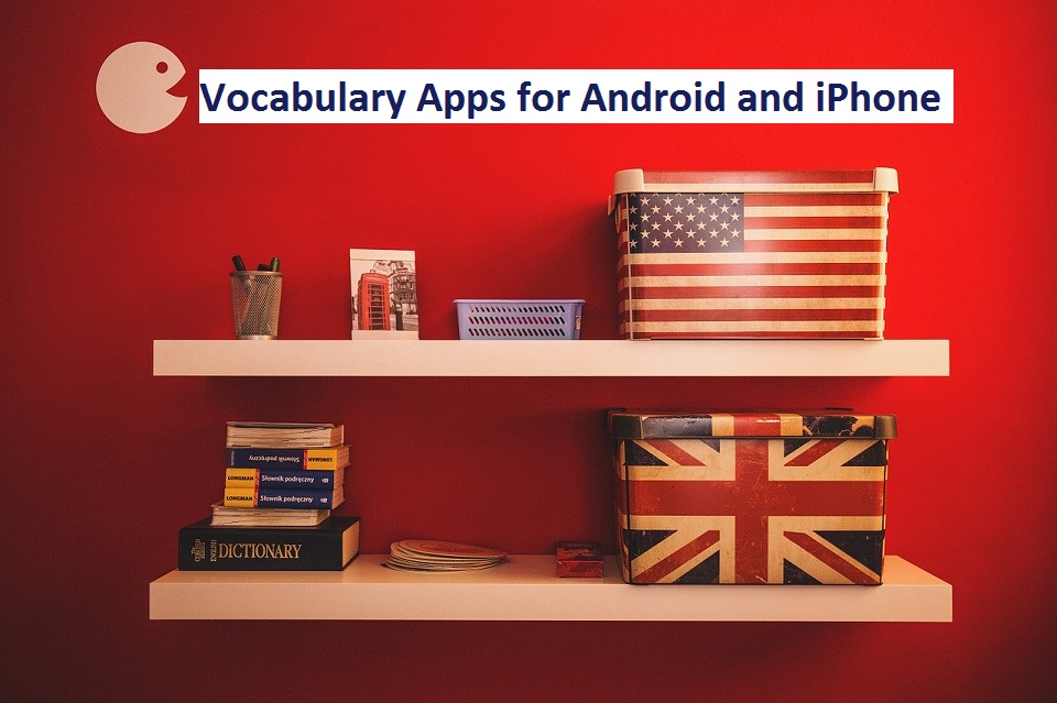 Vocabulary Apps for Android and iPhone