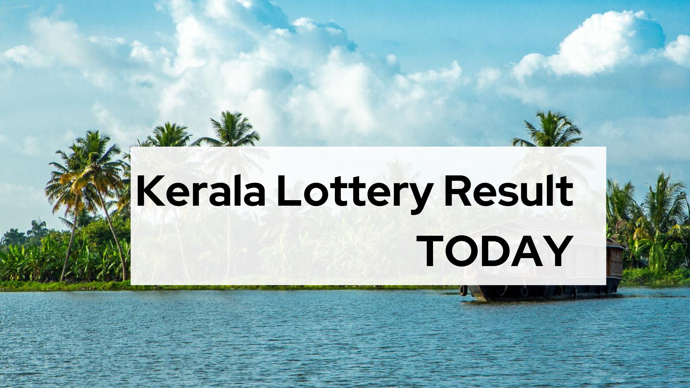 Kerala Lottery Result TODAY